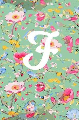 F: F Initial Blank Lined Journal with a Floral Cover, Perfect Gift for Anyone!