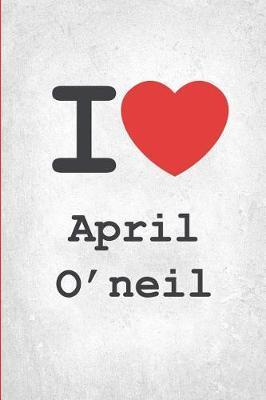 I April O'neil 2018-2019 Supreme Planner: April O'neil  On-the-Go  Academic Weekly and Monthly Organize Schedule Calendar Planner for 18 Months (July 2018 - December 2019) with Bonus Notebook