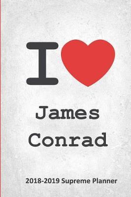 I James Conrad 2018-2019 Supreme Planner: James Conrad  On-the-Go  Academic Weekly and Monthly Organize Schedule Calendar Planner for 18 Months (July 2018 - December 2019) with Bonus Notebook