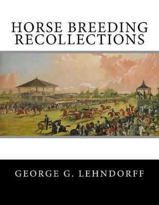 Horse Breeding Recollections