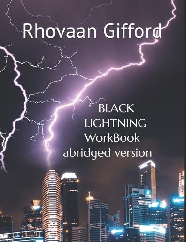 Black Lightning Workbook: Abridged Version