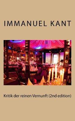 Kritik Der Reinen Vernunft (2nd Edition)