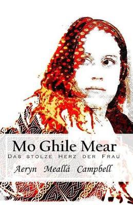 Mo Ghile Mear: Das Stolze Herz Einer Wahren Frau