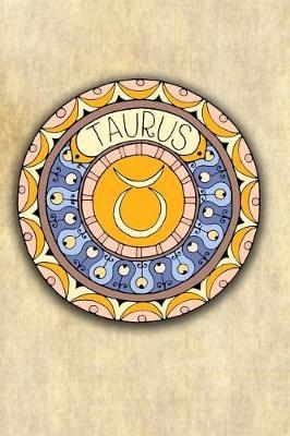 Taurus: Zodiac Astrology Symbol Star Sign Gift Journal