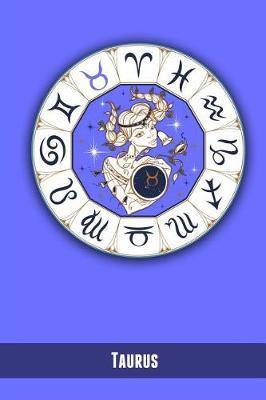 Taurus: Zodiac Astrology Symbol Star Sign Gift Journal