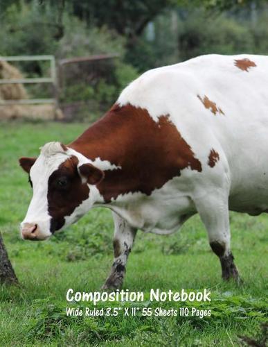 Composition Notebook: Wide Ruled Cow Farm Bull Bovine Cattle Cute Composition Notebook, Girl Boy School Notebook, College Notebooks, Composition Book, 8.5  x 11