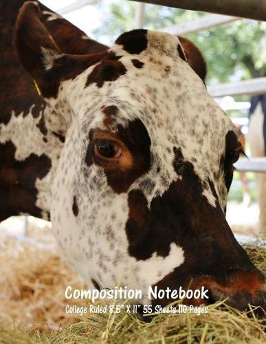 Composition Notebook: College Ruled Cow Farm Bull Bovine Cattle Cute Composition Notebook, Girl Boy School Notebook, College Notebooks, Composition Book, 8.5  x 11