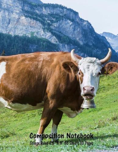 Composition Notebook: College Ruled Cow Farm Bull Bovine Cattle Cute Composition Notebook, Girl Boy School Notebook, College Notebooks, Composition Book, 8.5  x 11