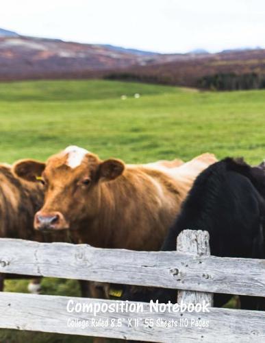 Composition Notebook: College Ruled Cow Farm Bull Bovine Cattle Cute Composition Notebook, Girl Boy School Notebook, College Notebooks, Composition Book, 8.5  x 11