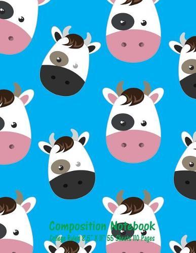 Composition Notebook: College Ruled Cow Farm Bull Bovine Cattle Cute Composition Notebook, Girl Boy School Notebook, College Notebooks, Composition Book, 8.5  x 11