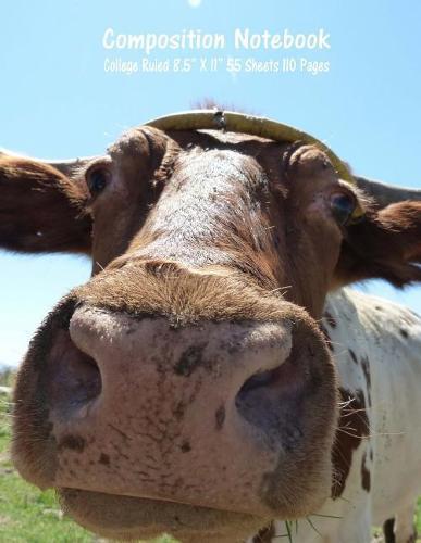 Composition Notebook: College Ruled Cow Farm Bull Bovine Cattle Cute Composition Notebook, Girl Boy School Notebook, College Notebooks, Composition Book, 8.5  x 11
