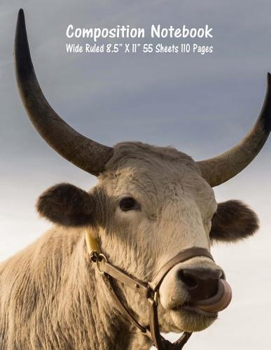 Composition Notebook: Wide Ruled Cow Farm Bull Bovine Cattle Cute Composition Notebook, Girl Boy School Notebook, College Notebooks, Composition Book, 8.5  x 11