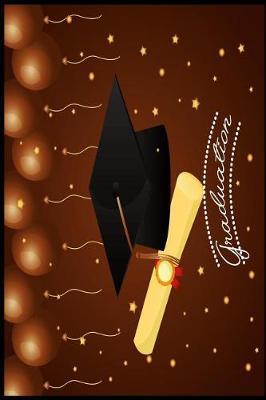 Graduation: 6x9 Graduation Notebook Journal for Grad Party Visitors - Best Wishes Guest Book Keepsake, Comments for Newly Graduated or about to Graduate