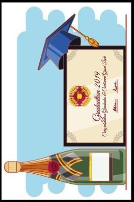 Graduation 2019 Congratulations Graduates: 6x9 Graduation Notebook Journal for Grad Party Visitors - Best Wishes Guest Book Keepsake, Comments for Newly Graduated or about to Graduate