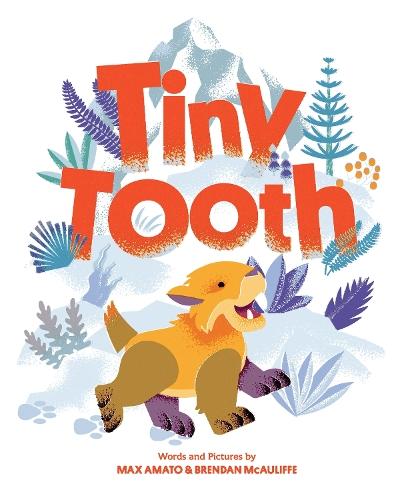 Tiny Tooth: A Cute Prehistoric Picture Story Book for Children