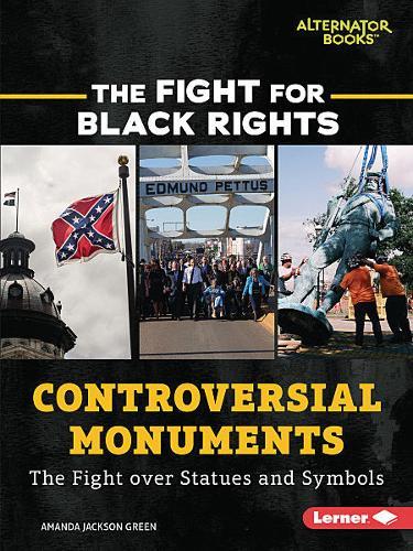 Controversial Monuments: The Fight over Statues and Symbols
