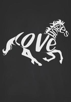 Love Horses: Writing Journal for Horse Lovers