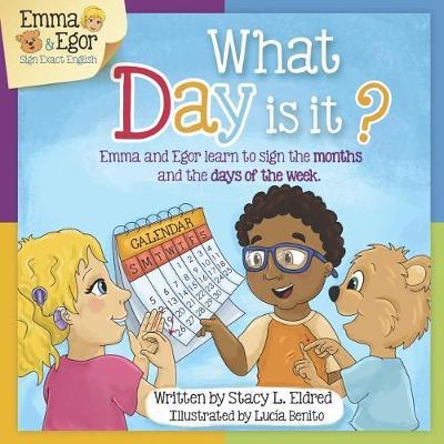 What Day is It?: Emma and Egor Learn about the Calendar and Days of the Week