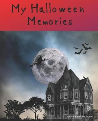 My Halloween Memories, a Fill-In Keepsake Journal