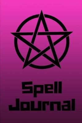 Spell Journal: Grimoire for the Modern Witch