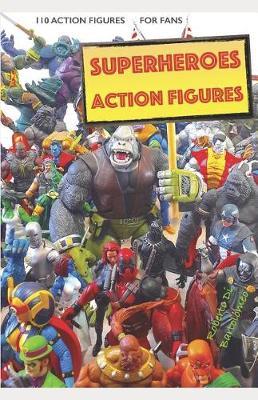 Superhero action figures: 110 photographs