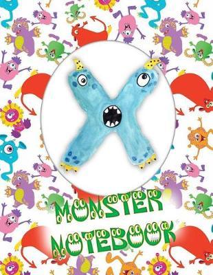 X Monster Notebook: Kids Monogrammed Journal and Doodle Book