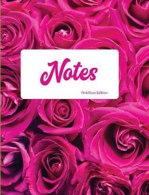 Notes Pink Rose Edition: Blank Lined Journal