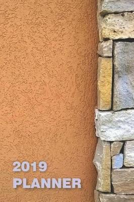2019 Planner: 1 Year Daily/Weekly/Monthly Organizer, January 2019-December 2019. Paperback Soft Cover Book, Stone Wall Cement Minimalist Cover.