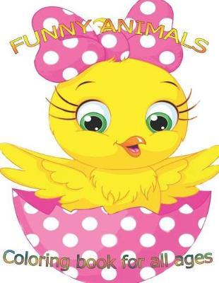 Funny animals: Coloring book for all ages