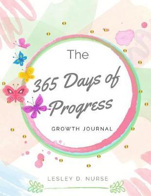 The 365 Days of Progress: Growth Journal