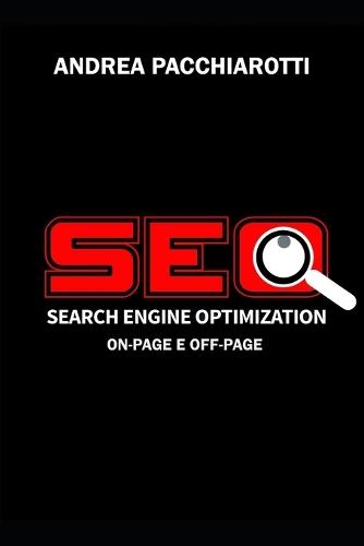 SEO on-page e SEO off-page: Come farsi trovare sui motori di ricerca