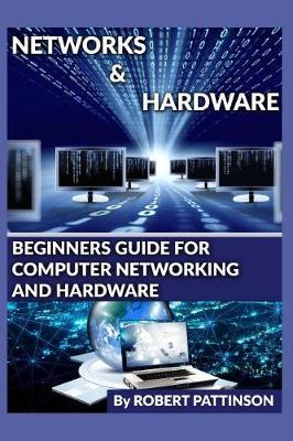 Beginners Guide for Computer Networking and Hardware