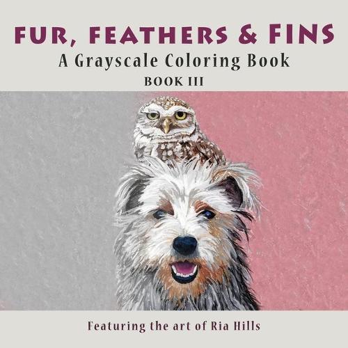 Fur, Feathers & Fins: A Grayscale Coloring Book