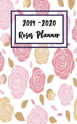 2019 - 2020 Roses Planner: 2019 - 2020 Monthly Pocket Planner