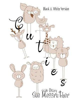 Cuties 2019 Diary: Black and White Version