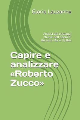 Capire e analizzare Roberto Zucco: Analisi dei passaggi chiave dell'opera di Bernard-Marie Koltès
