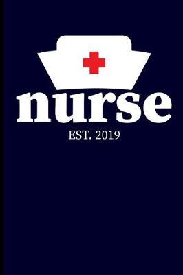 Nurse Est. 2019: Nurse Journal Notebook