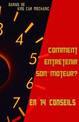 Comment entretenir son moteur ?