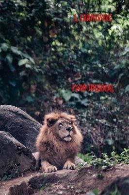 I, Carnivore: Food Journal