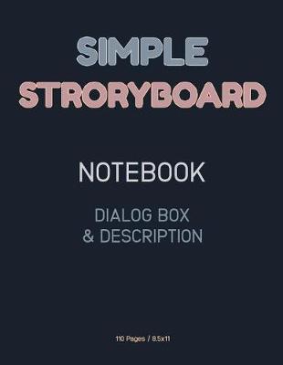 Simple Storyboard Notebook - Dialog Box & Description
