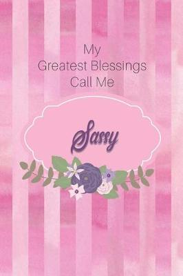 My Greatest Blessings Call Me Sassy: Personalized Grandmother Journal with Her Special Nickname