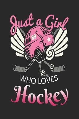 Just A Girl Who Loves Hockey: Blank Lined Notebook Journal For Kids