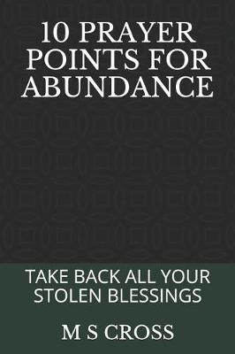 10 Prayer Points for Abundance: Take Back All Your Stolen Blessings