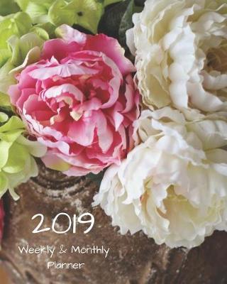 2019 Weekly and Monthly Planner: Pink and White Peonies Flower Daily Organizer -To Do -Calendar in Review/Monthly Calendar -Notes Volume 2