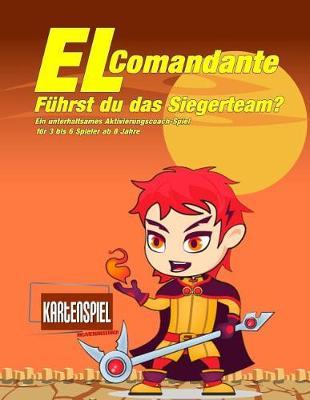 El Comandante: Führst du das Siegerteam?