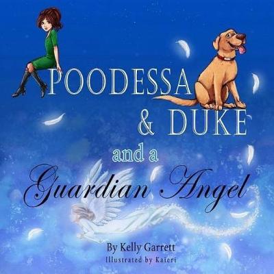 Poodessa & Duke and a Guardian Angel
