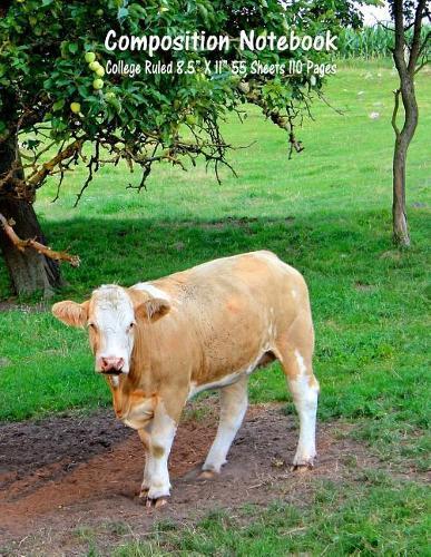 Composition Notebook: College Ruled Cow Farm Bull Bovine Cattle Cute Composition Notebook, Girl Boy School Notebook, College Notebooks, Composition Book, 8.5  x 11