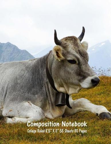 Composition Notebook: College Ruled Cow Farm Bull Bovine Cattle Cute Composition Notebook, Girl Boy School Notebook, College Notebooks, Composition Book, 8.5  x 11
