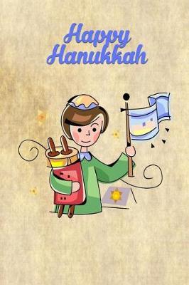 Happy Hanukkah: Versatile Hanukkah Holiday Notebook Journal Gift for Friends and Family