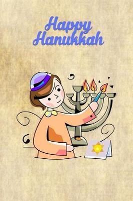 Happy Hanukkah: Versatile Hanukkah Holiday Notebook Journal Gift for Friends and Family